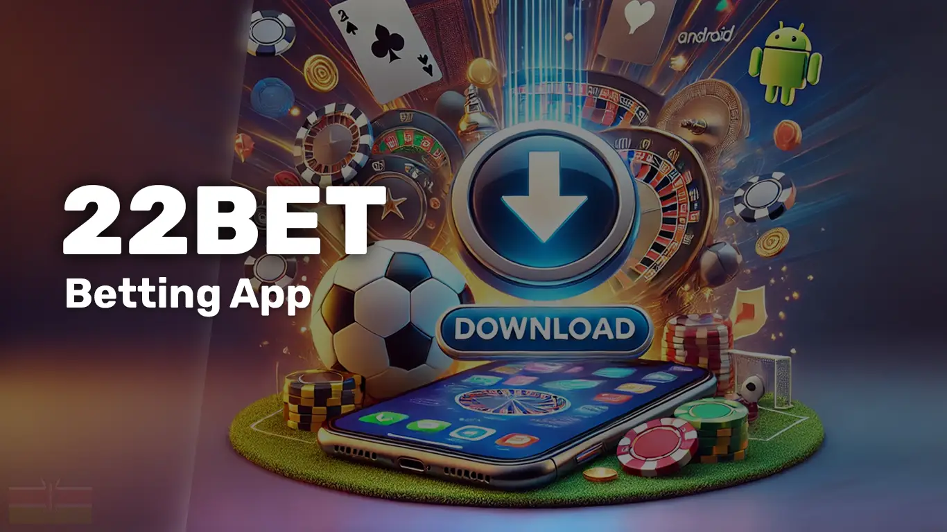 Download latest 22Bet App (APK v4.2.1 for Android, v3.9.5 for iOS)