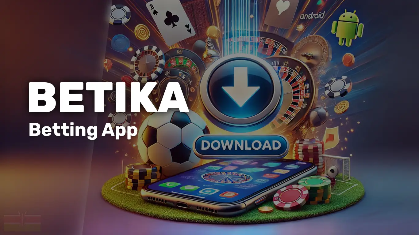 Betika App Kenya: Latest APK, iOS - bet-ke.com