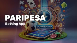 Paripesa App Kenya: APK, KES 12,000 Bonus & Installation