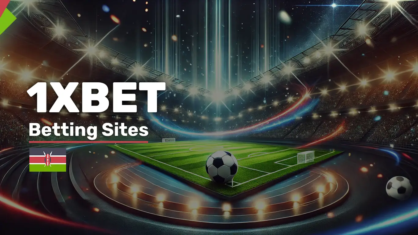 1xBet Kenya – Online Sports Betting in KE