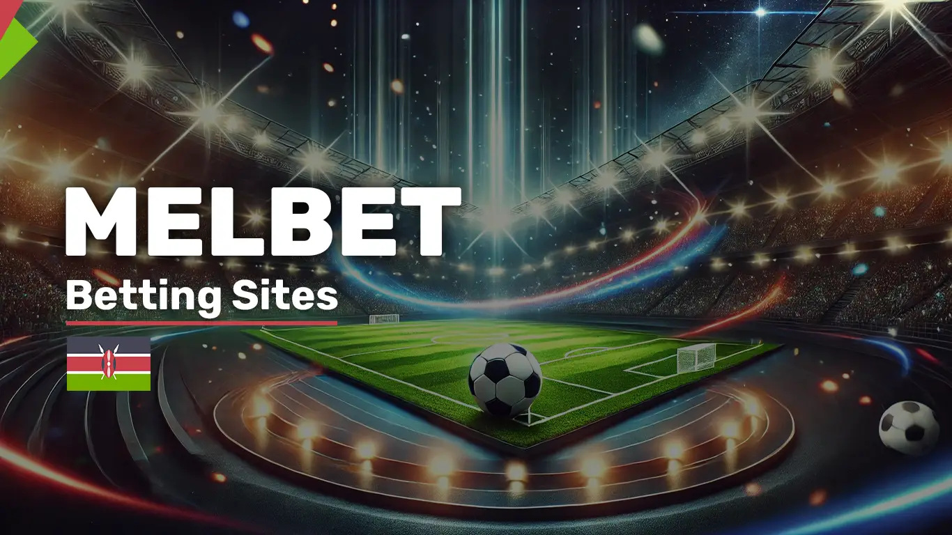 Melbet Kenya – Online Bets - bet-ke.com