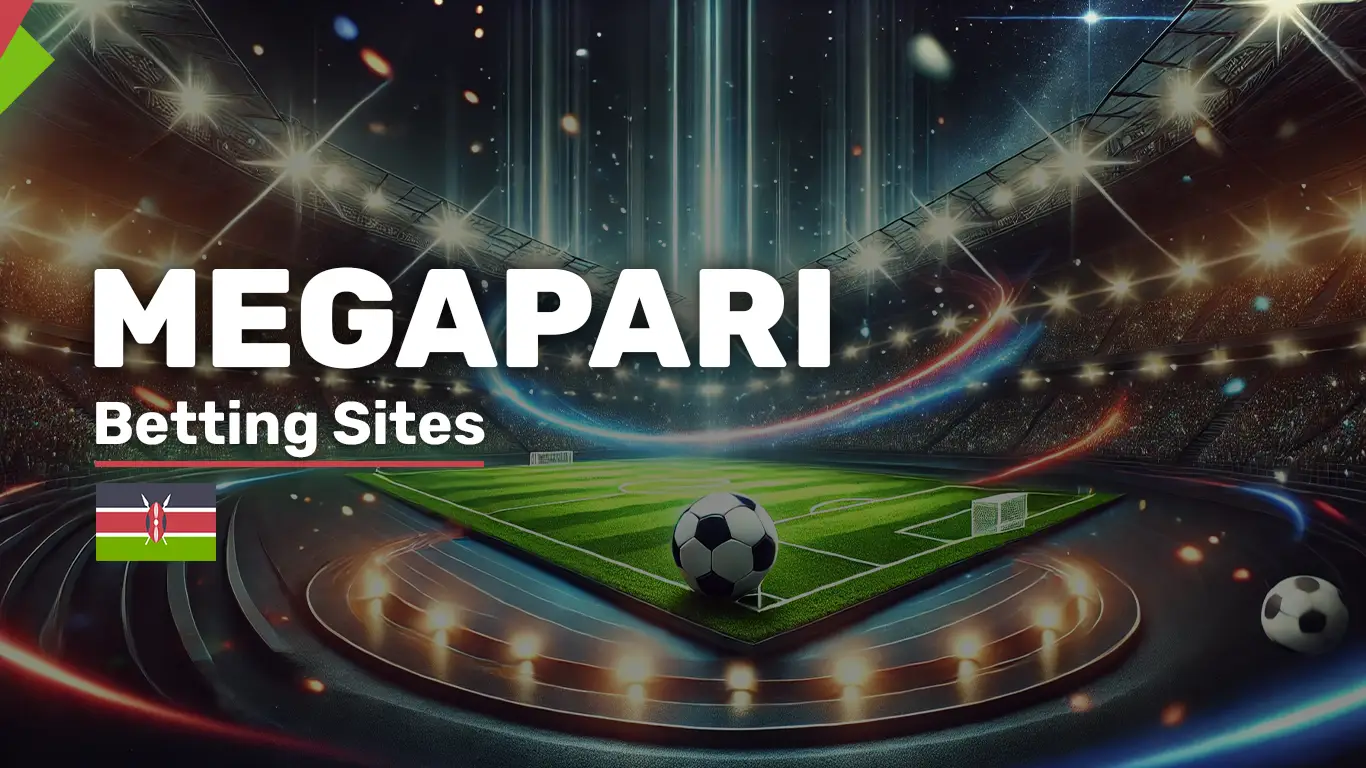 Megapari - Online Site for Betting in Kenya