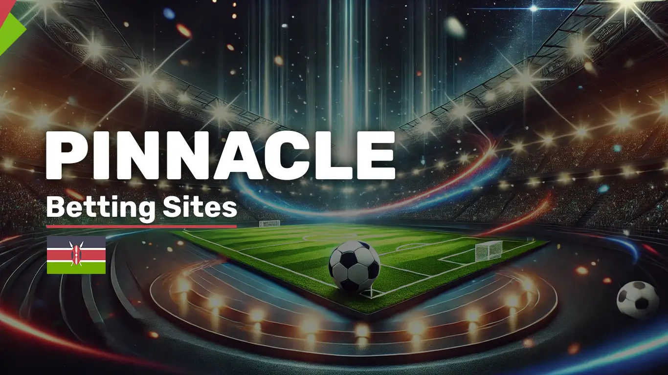 Pinnacle Kenya - Online Bookmaker in Kenya