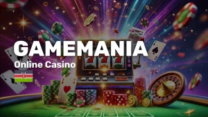 GameMania Casino Kenya - bet-ke.com