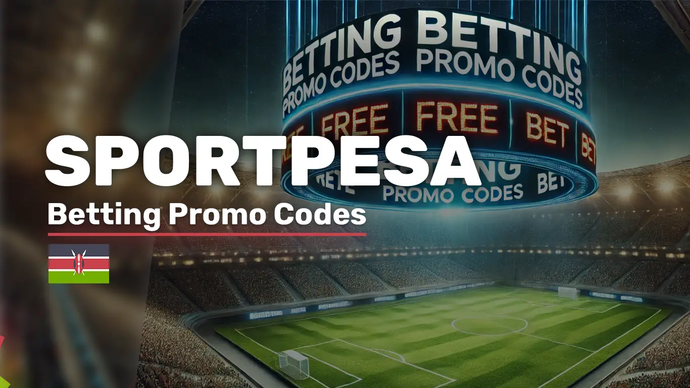 SportPesa Promo Code: Bonuses, Offers & How to Claim